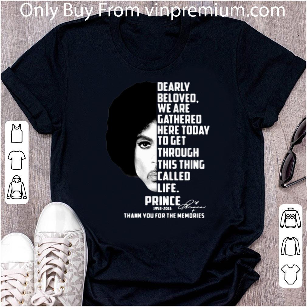 Top Dearly Beloved We Are Gathered Prince 1958-2016 Thank You For The Memories shirt