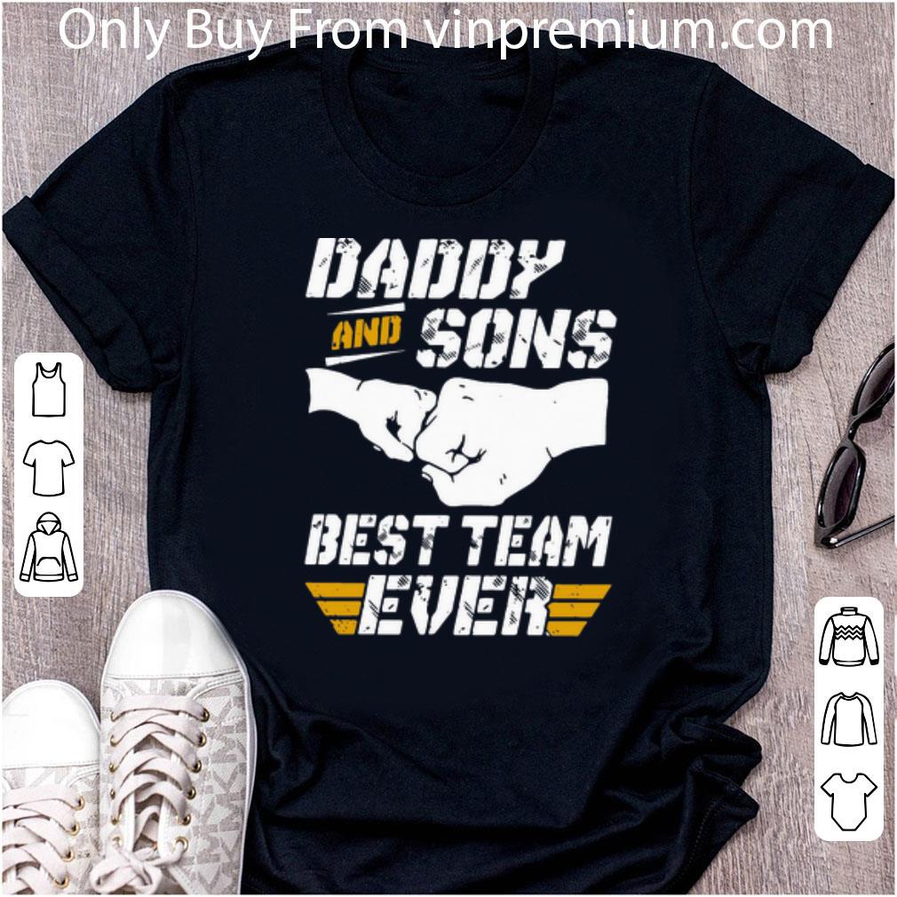 Premium Daddy And Sons Best Team Ever Father's Day shirt