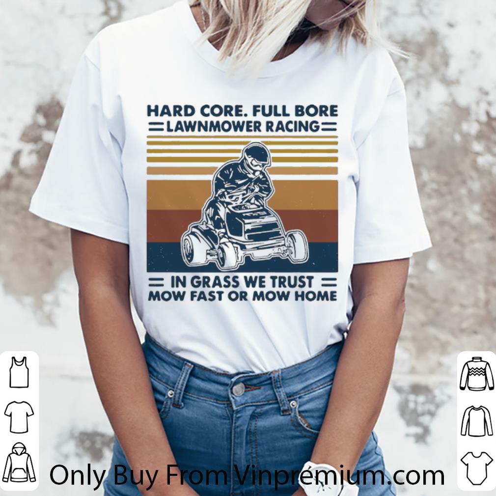 Premium Vintage Hard Core Full Bore Lawnmower Racing In Grass shirt