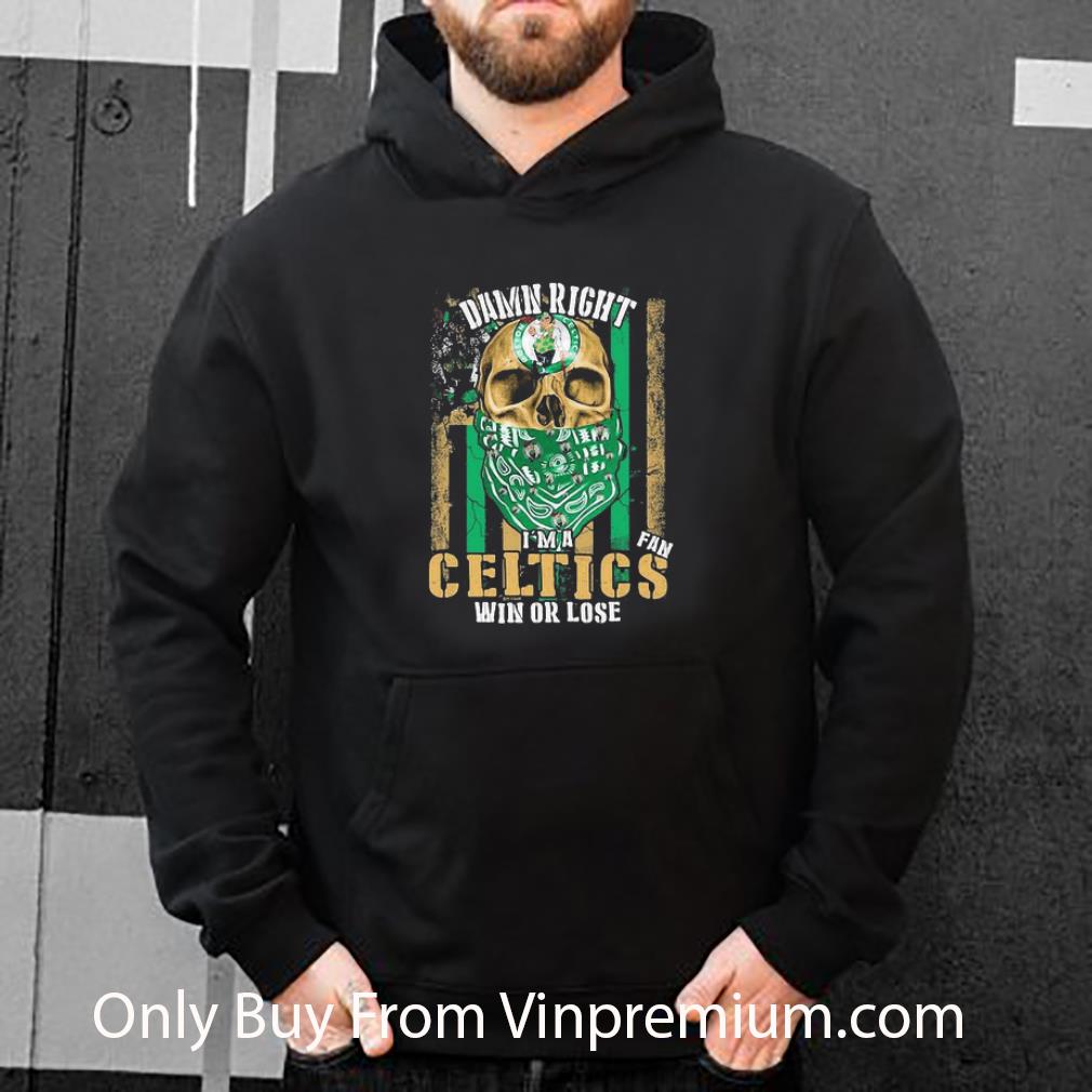 d5abc387 premium skull damn right i m a boston celtics win or lose american flag shirt 4 - Premium Skull Damn Right I’m A Boston Celtics Win Or Lose American Flag shirt