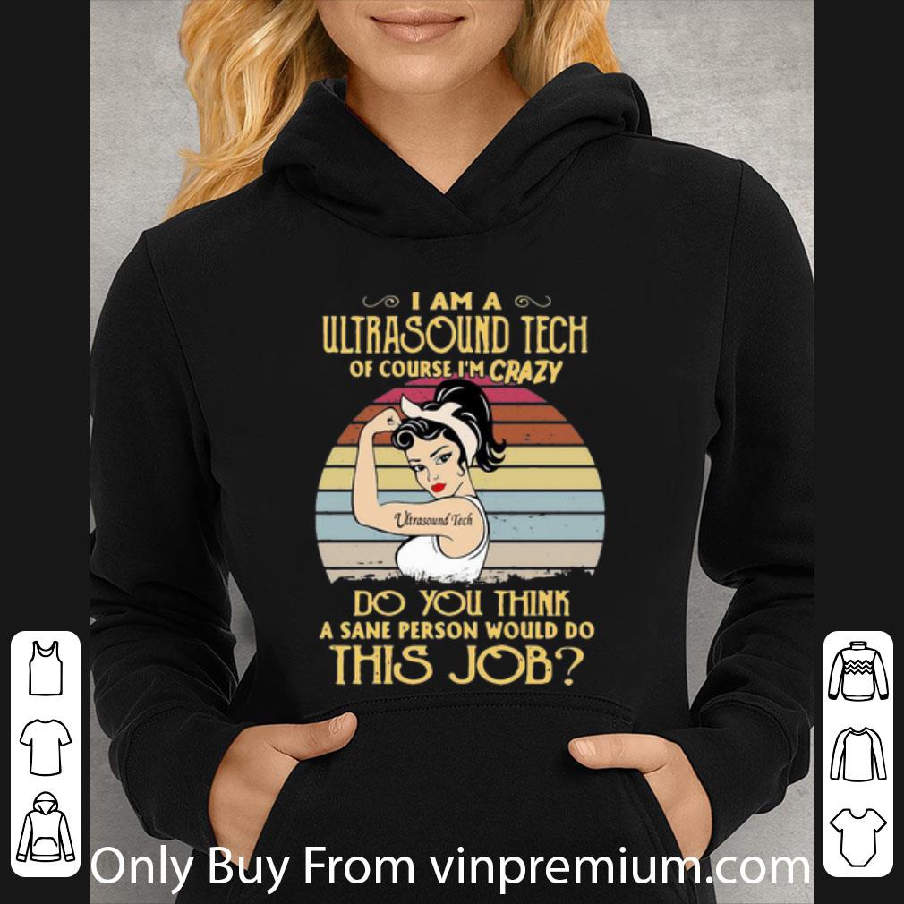 e028b042 great vintage i am a ultrasound tech of course i m crazy shirt 4 - Great Vintage I Am A Ultrasound Tech Of Course I’m Crazy shirt