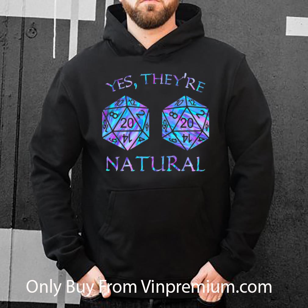 e4cdbd1d original yes they re natural dungeon d20 chaos shirt 4 - Original Yes They’re Natural Dungeon D20 Chaos shirt