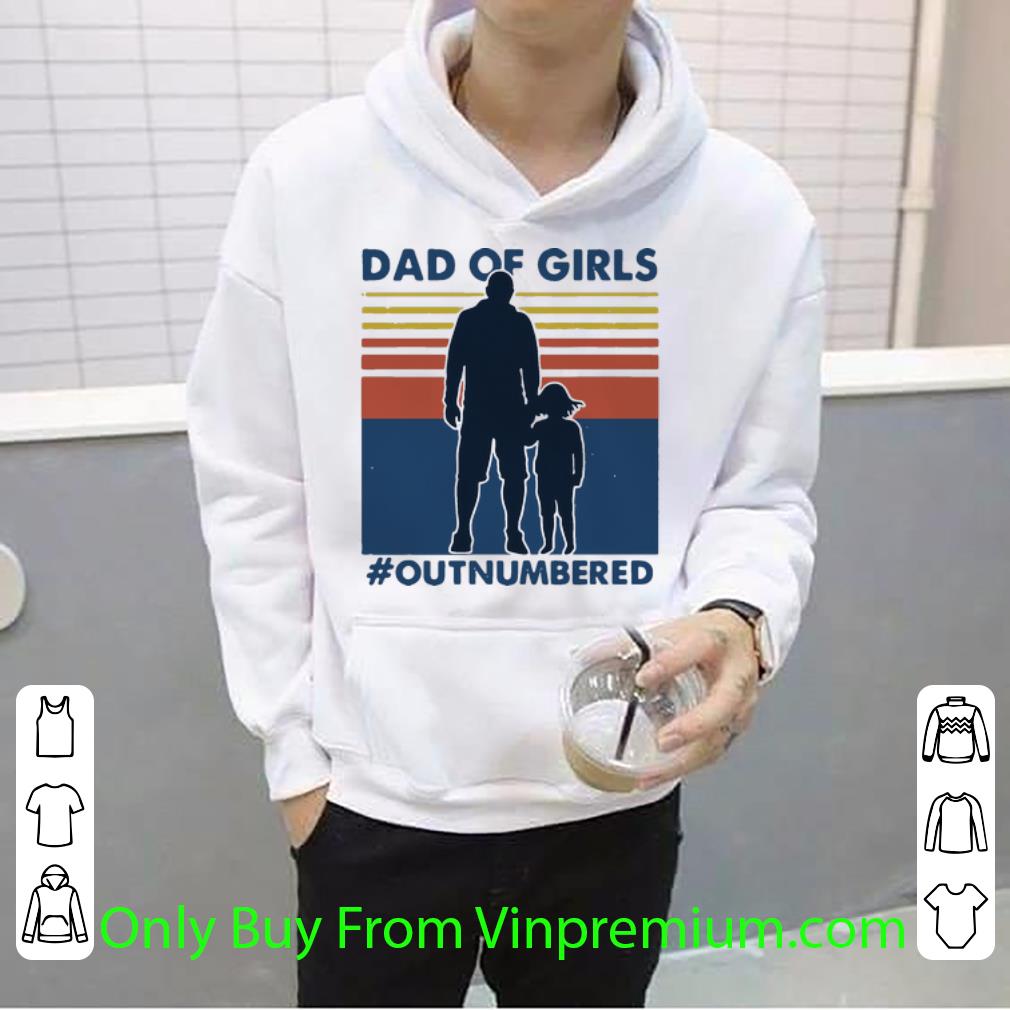 f0cd64e0 pretty vintage dad of girls outnumbered shirt 4 - Pretty Vintage Dad Of Girls #Outnumbered shirt