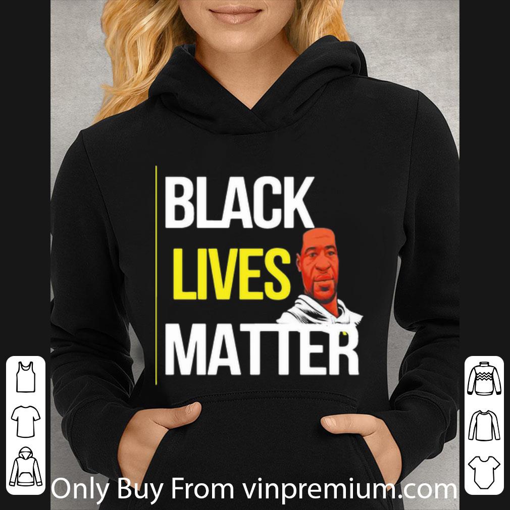 f9874e8b pretty black lives matter awareness george floyd shirt 4 - Pretty Black Lives Matter Awareness George Floyd shirt