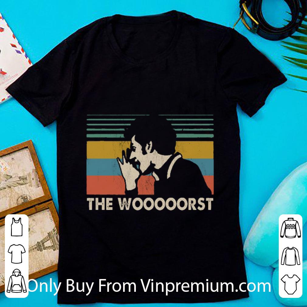 Hot Jean Ralphio Saperstein The Wooooorst Vintage shirt