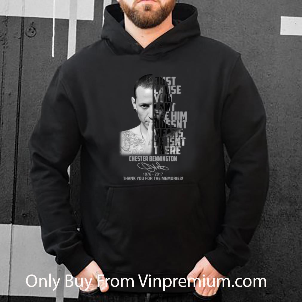0d6b68cd awesome chester bennington just cause can t see him doesn t means shirt 4 - Awesome Chester Bennington Just Cause Can’t See Him Doesn’t Means shirt