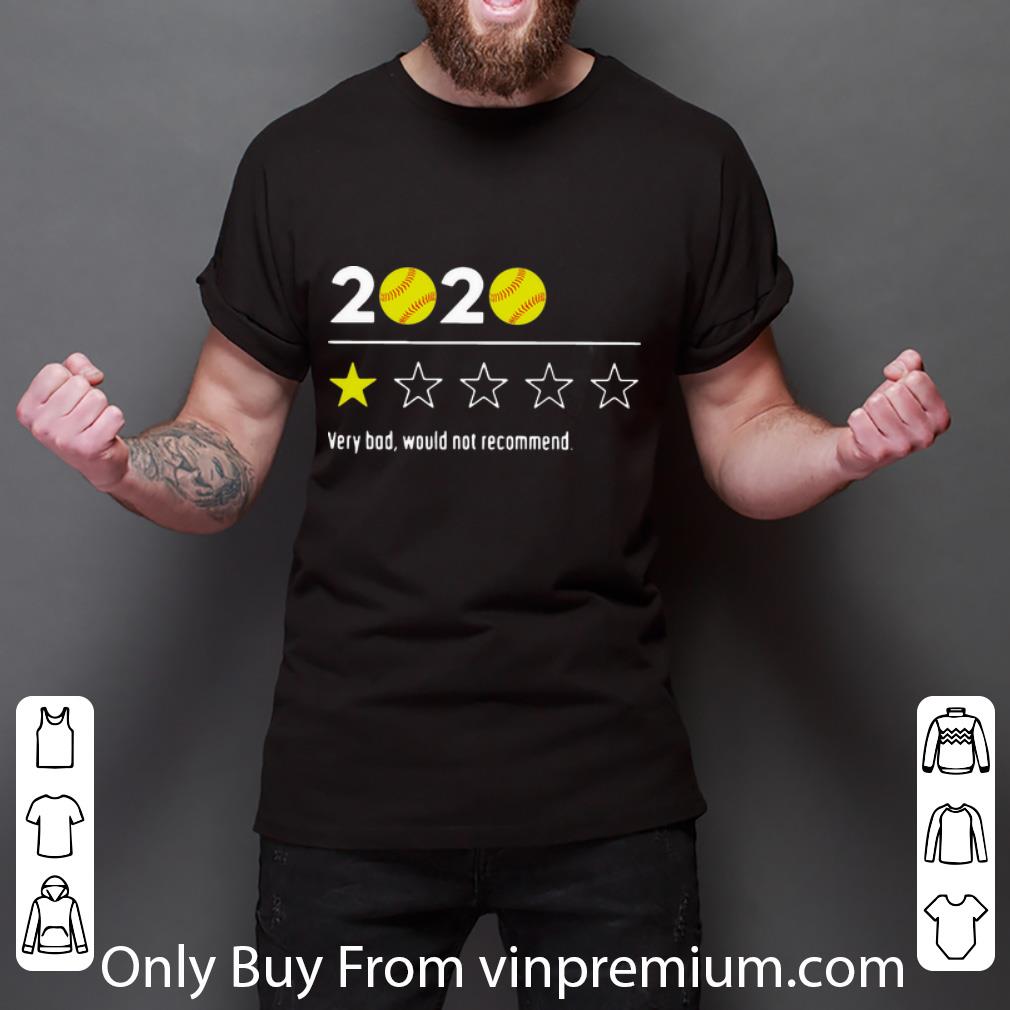 Official 2020 Baseball Very Bad Would Not Recommend shirt