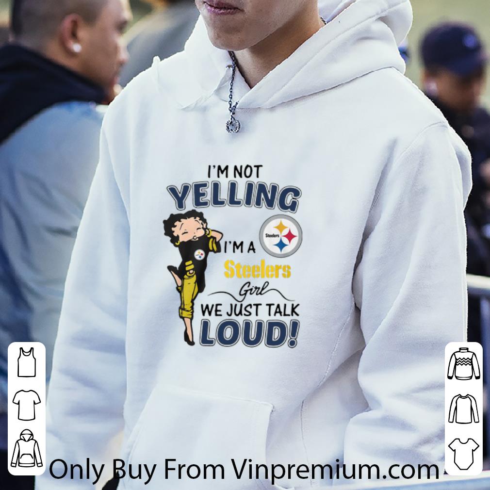 1e6346a0 official i m not yelling pittsburgh steelers girl we just talk loud shirt 4 - Official I’m Not Yelling Pittsburgh Steelers Girl We Just Talk Loud shirt