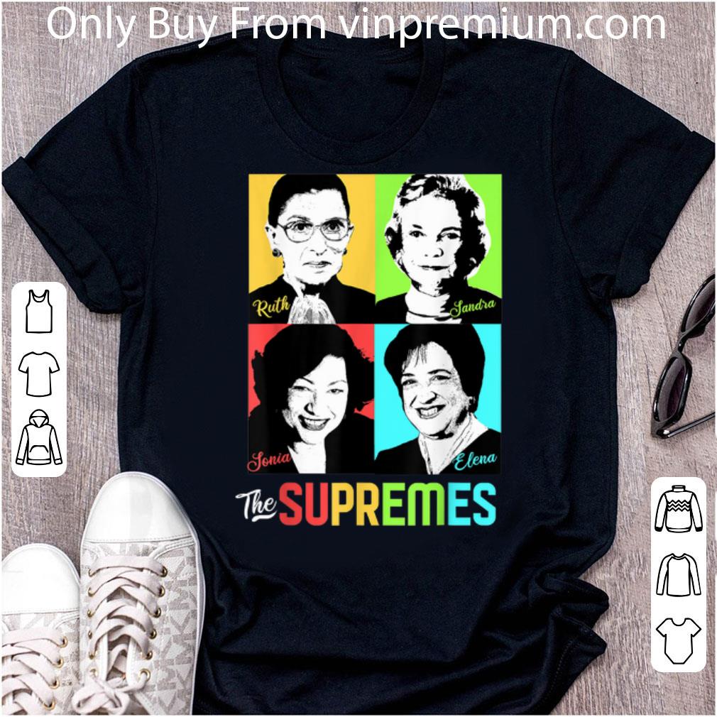 Hot Female Supreme Ruth Sandra Sonia Elena shirt