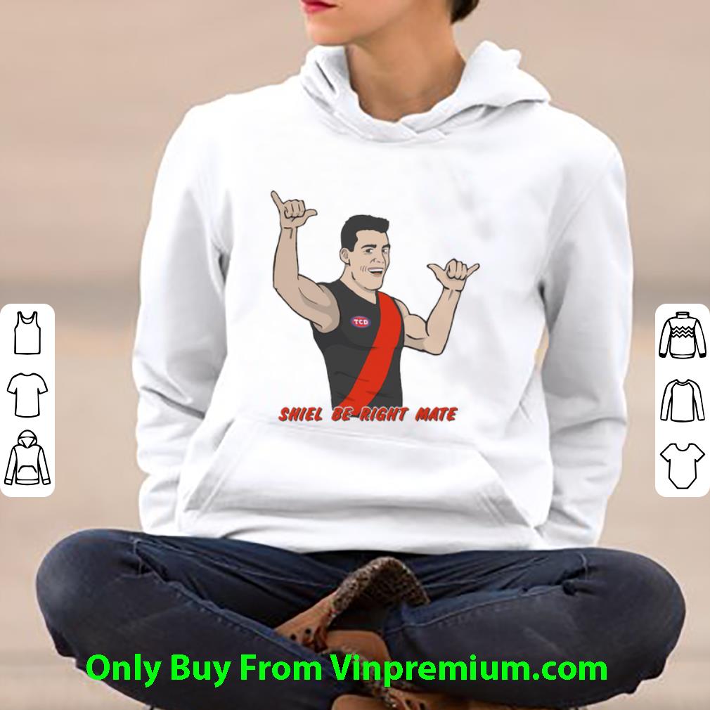 5338e595 great sheil be right mate jumper shirt 4 - Great Sheil Be Right Mate Jumper shirt