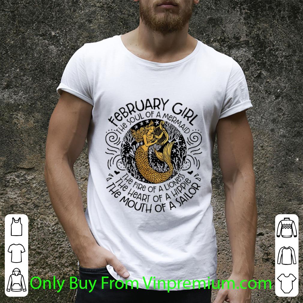 Premium February Girl The Soul Of A Mermaid The Fire Of A Lioness shirt