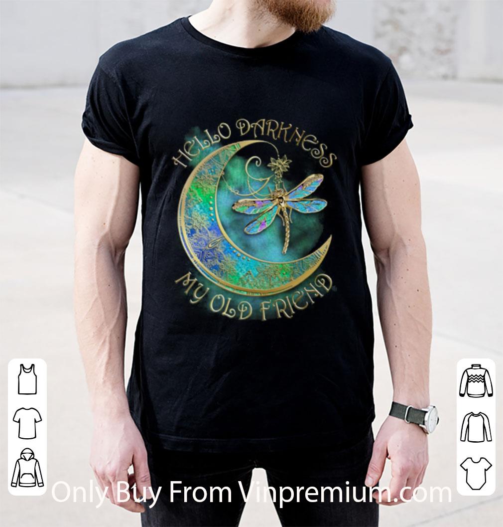 Awesome Dragonfly Moon Hello Darkness My Old Friend shirt