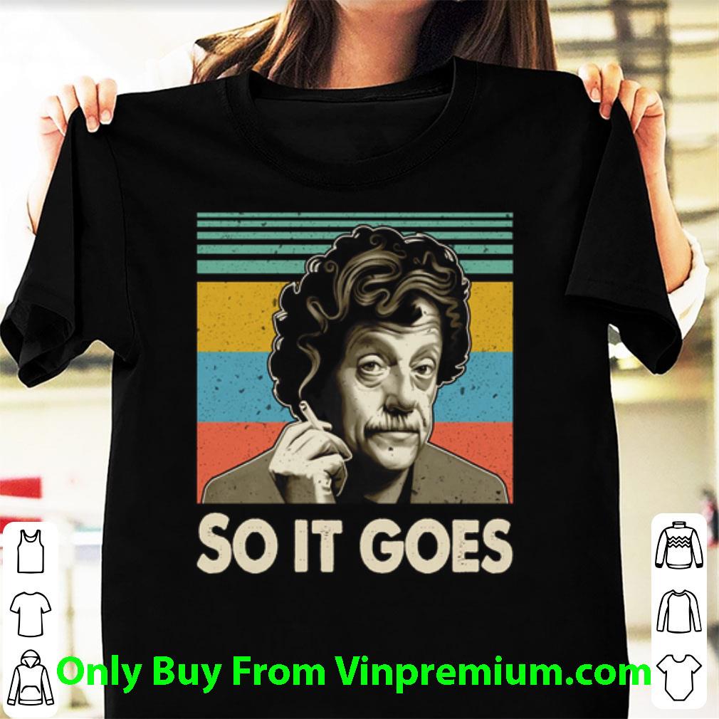 Top Kurt Vonnegut So It Goes Vintage shirt