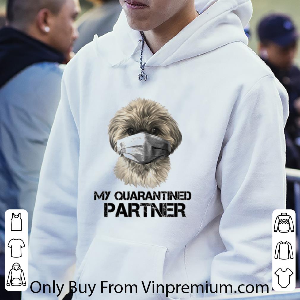 2a304c6f nice shih tzu mask my quarantined partner coronavirus shirt 4 - Nice Shih Tzu mask my quarantined partner Coronavirus shirt