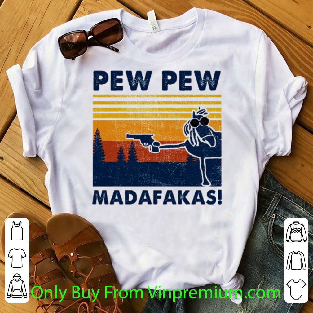 Awesome Vintage Horse Gun Pew Pew Madafakas shirt
