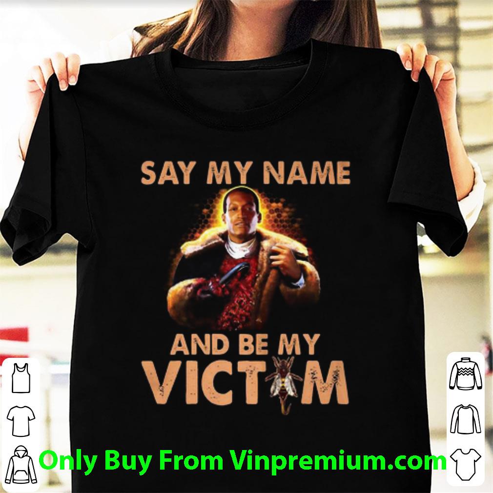 Awesome Candyman 2020 Say My Name And Be My Victim Bees shirt