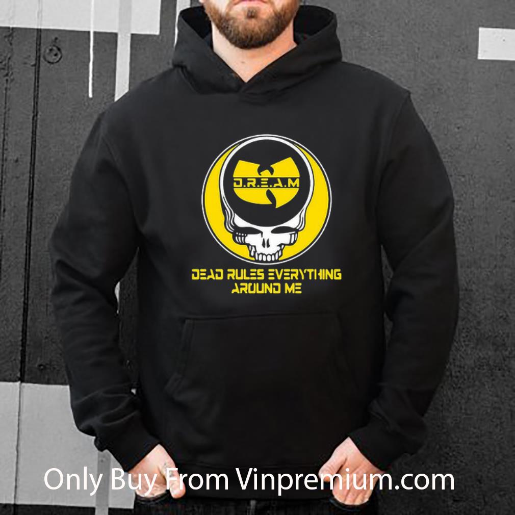 70c12176 hot grateful dead d r e a m wu tang clan rules everything around me shirt 4 - Hot Grateful Dead D.r.e.a.m Wu-tang Clan Rules Everything Around Me shirt