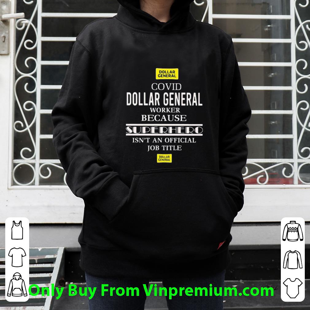 Top Covid-19 Dollar General Because Superhero Isnt An Official Job Title shirt 95190ec8 top covid 19 dollar general because superhero isnt an official job title shirt 4 - Top Covid-19 Dollar General Because Superhero Isnt An Official Job Title shirt