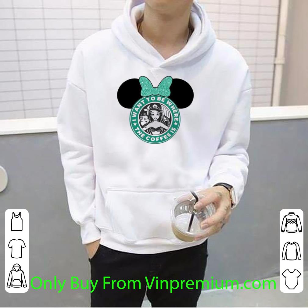 994cf10f hot disney mermaid i want to be there the coffee is starbucks logo shirt 4 - Hot Disney Mermaid I Want To Be There The Coffee Is Starbucks Logo shirt