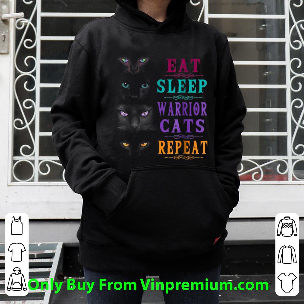 Great Eat Sleep Warrior Cats Repeat shirt a95a637e great eat sleep warrior cats repeat shirt 4 - Great Eat Sleep Warrior Cats Repeat shirt