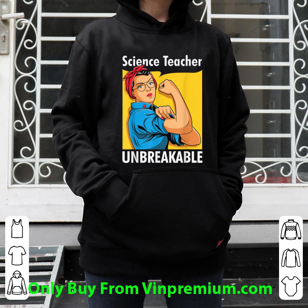 a981fc5a great science teacher unbreakable back to school shirt 4 - Great Science Teacher Unbreakable Back To School shirt