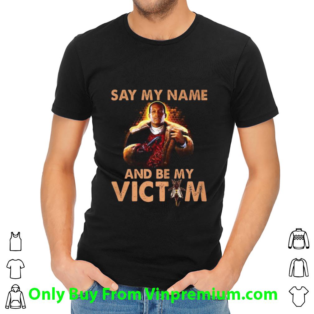 Awesome Candyman 2020 Say My Name And Be My Victim Bees shirt