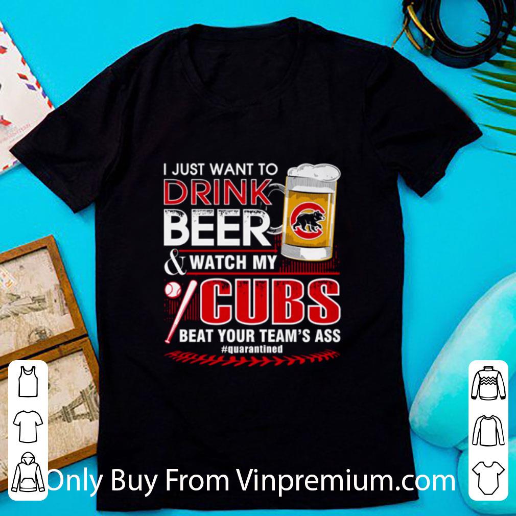 Hot I Just Want To Drink Beer And Watch My Chicago Cubs Covid-19 shirt