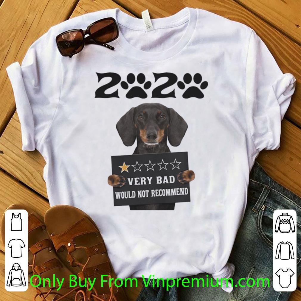 Hot 2020 Very Bad Would Not Recommend 1 Star Paw Dachshund shirt