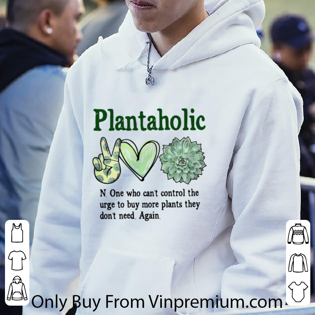 b354f59d nice plantoholic n one who can t control the urge to buy more plants they don t need again shirt 4 - Nice Plantoholic N.one Who Can’t Control The Urge To Buy More Plants They Don’t Need Again shirt
