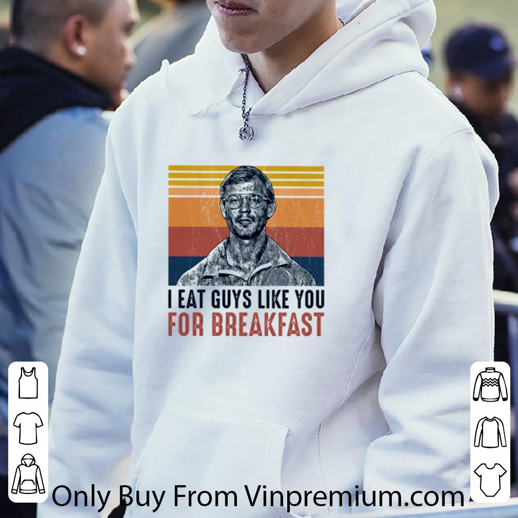 Nice Vintage I Eat Guys Like You For Breakfast shirt ca233a83 nice vintage i eat guys like you for breakfast shirt 4 - Nice Vintage I Eat Guys Like You For Breakfast shirt