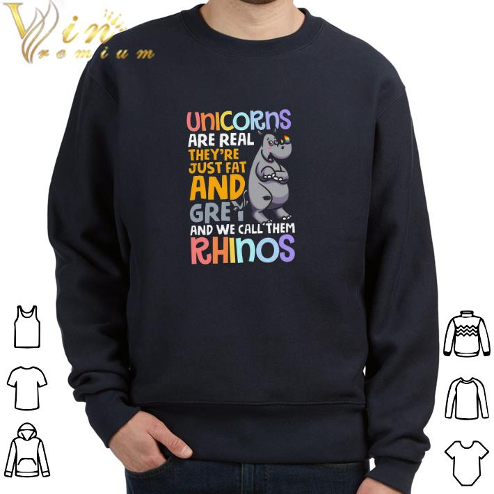 Hot Unicorns Are Real They're Just Fat And Grey And We Call Them Rhinos tshirt 005916b4 hot unicorns are real they re just fat and grey and we call them rhinos tshirt 4 - Hot Unicorns Are Real They're Just Fat And Grey And We Call Them Rhinos tshirt