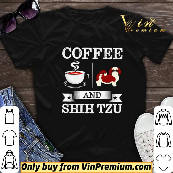 Coffee and Shih Tzu shirt sweater