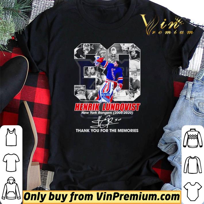 Awesome 30 Henrik Lundqvist New York Rangers 2005 2020 thank you for the memories shirt sweater