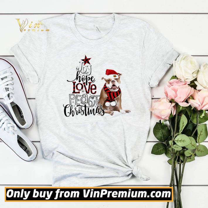 Joy Hope Love Peace Christmas Old English Bulldog shirt sweater 2a879ad5 joy hope love peace christmas old english bulldog shirt sweater 4 - Joy Hope Love Peace Christmas Old English Bulldog shirt sweater