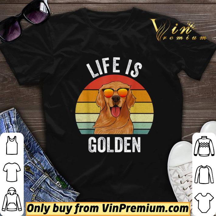 life is golden retriever vintage shirt sweater