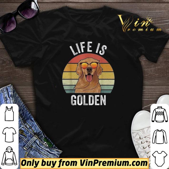 Life Is Golden Vintage shirt sweater