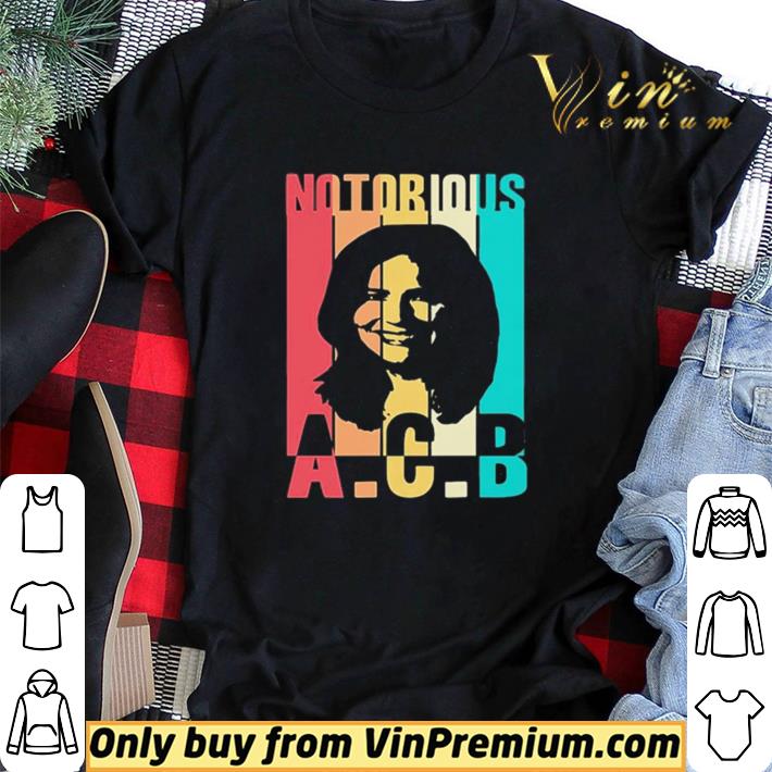 Awesome Notorious ACB Justice 2020 Vintage shirt sweater