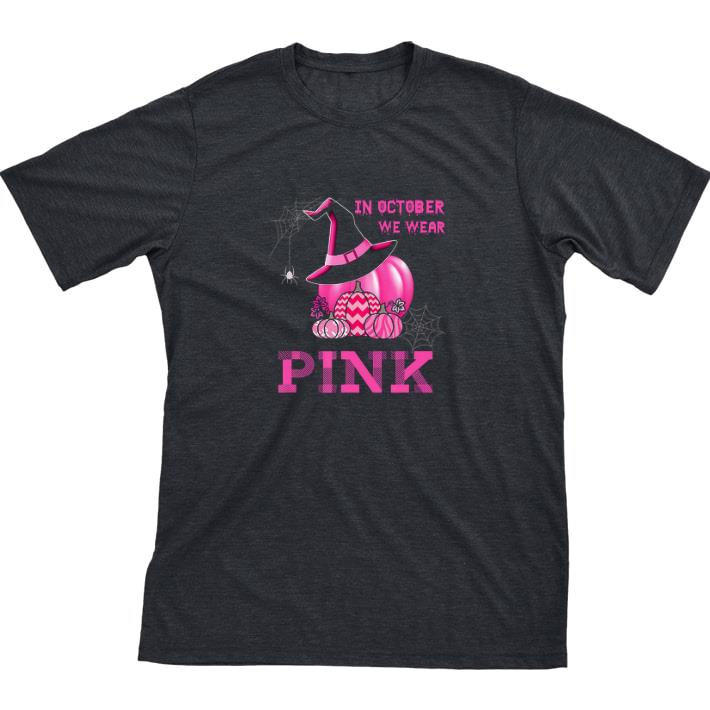 Awesome In October We Wear Pink Hallowen Pumpkin Witch tshirt sweatshirt