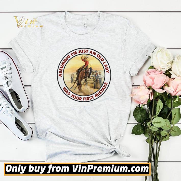 Riding Horse Assuming I'm Just An Old Lady Was Your First Mistake shirt sweater 516d36d3 riding horse assuming i m just an old lady was your first mistake shirt sweater 4 - Riding Horse Assuming I'm Just An Old Lady Was Your First Mistake shirt sweater