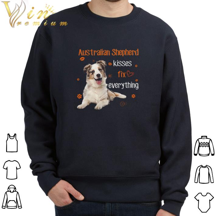 Awesome Australian Shepherd Kisses Fix Everything tshirt 53b5af7d awesome australian shepherd kisses fix everything tshirt 4 - Awesome Australian Shepherd Kisses Fix Everything tshirt