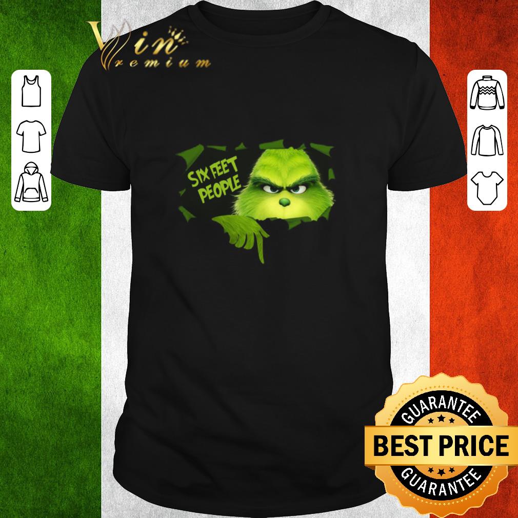 Hot The Grinch Six Feet People shirt