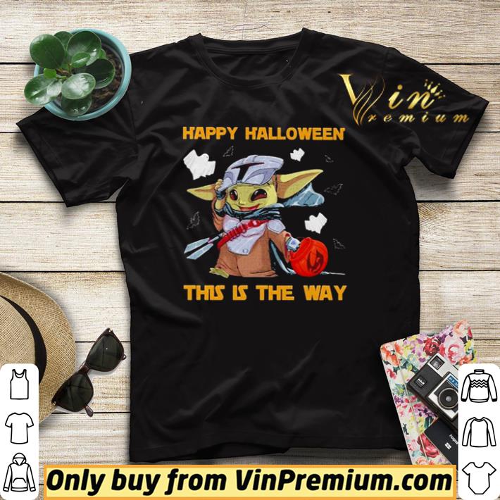 5a45e13b pretty baby yoda star war happy halloween this the way shirt sweater 4 - Pretty Baby Yoda Star War Happy Halloween this the way shirt sweater