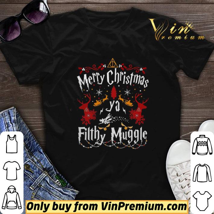 Merry Christmas Ya Filthy Muggle shirt sweater