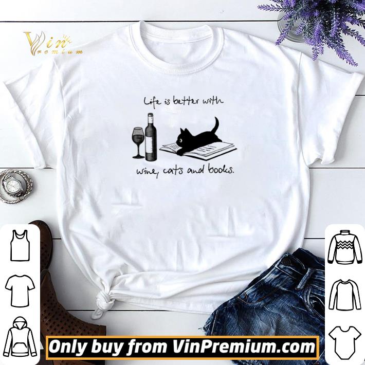 Hot Life is better with wine cats and books shirt sweater