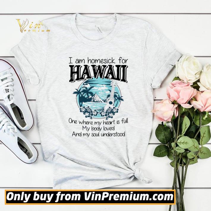 I Am Homesick For Hawaii One Where My Heart Is Full My Body Loved And My Soul shirt sweater 7c4e6833 i am homesick for hawaii one where my heart is full my body loved and my soul shirt sweater 4 - I Am Homesick For Hawaii One Where My Heart Is Full My Body Loved And My Soul shirt sweater