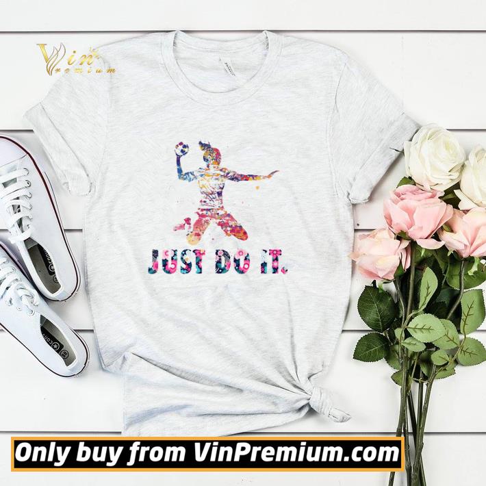 Awesome Handball just do it Nike tshirt 7e0ab9ef awesome handball just do it nike tshirt 4 - Awesome Handball just do it Nike tshirt