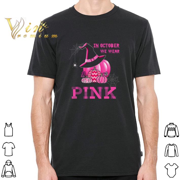 Awesome In October We Wear Pink Hallowen Pumpkin Witch tshirt sweatshirt