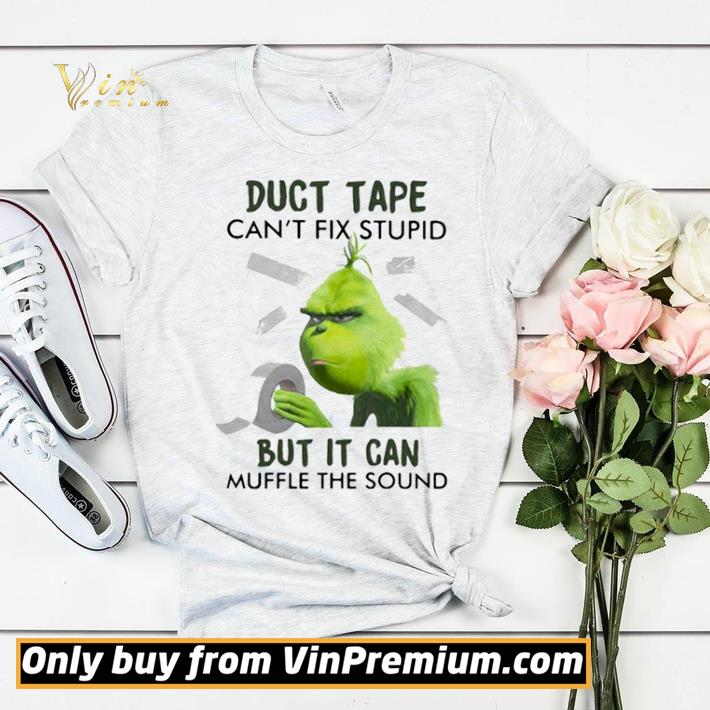Grinch duct tape can’t fix stupid but it can muffle the sound shirt sweater 91fd1b5f grinch duct tape can t fix stupid but it can muffle the sound shirt sweater 4 - Grinch duct tape can’t fix stupid but it can muffle the sound shirt sweater