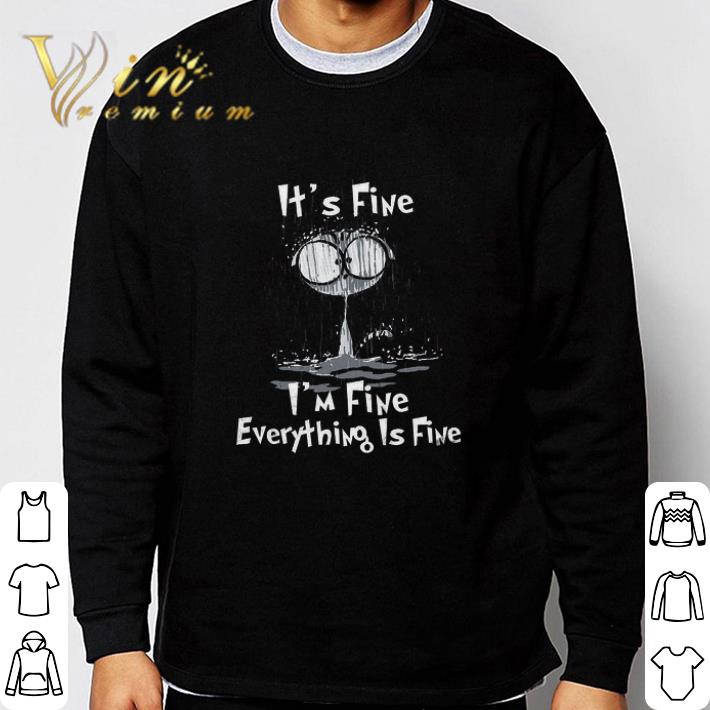 Pretty Cat It's Fine I'm Fine Everything Is Fine tshirt sweatshirt acc00a4f pretty cat it s fine i m fine everything is fine tshirt sweatshirt 4 - Pretty Cat It's Fine I'm Fine Everything Is Fine tshirt sweatshirt