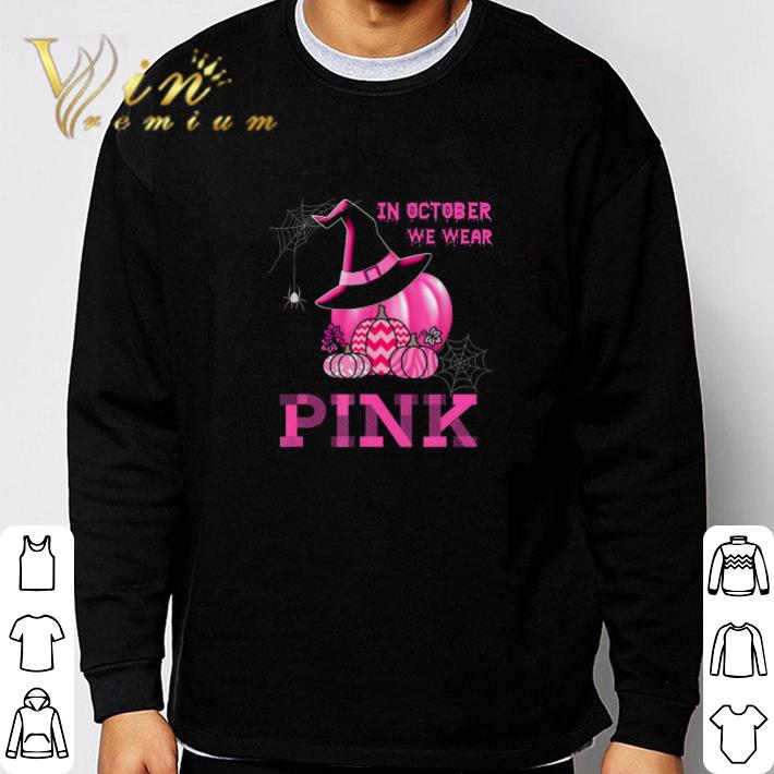 b00b8c89 awesome in october we wear pink hallowen pumpkin witch tshirt sweatshirt 4 - Awesome In October We Wear Pink Hallowen Pumpkin Witch tshirt sweatshirt